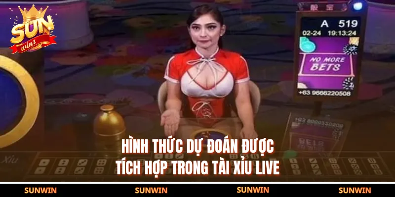 Hình thức dự đoán được tích hợp trong Tài Xỉu Live